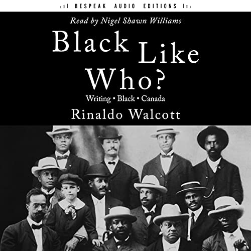 Black Like Who? by Rinaldo Walcott