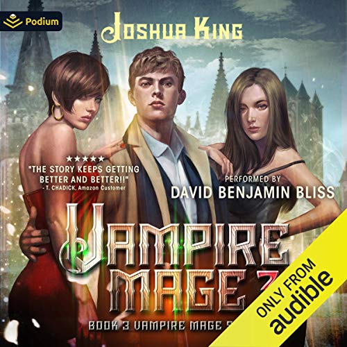 Vampire Mage, Book 3 by Joshua King
