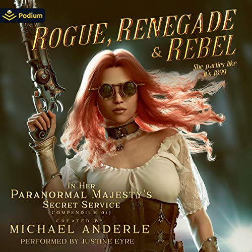 Rogue, Renegade and Rebel by Michael T Anderle
