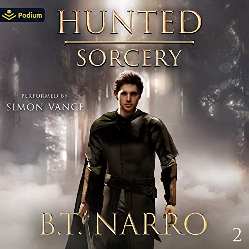 Hunted Sorcery by B. T. Narro