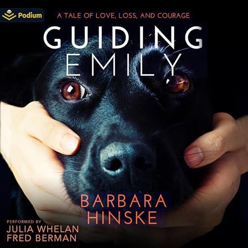 Guiding Emily: A Tale of Love, Loss, and Courage