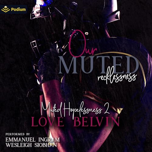 Our Muted Recklessness