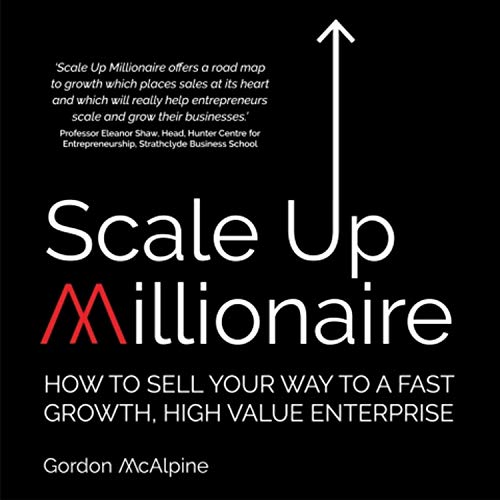 Scale up Millionaire by Gordon McAlpine