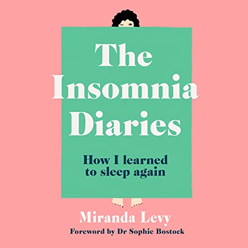The Insomnia Diaries by Miranda Levy