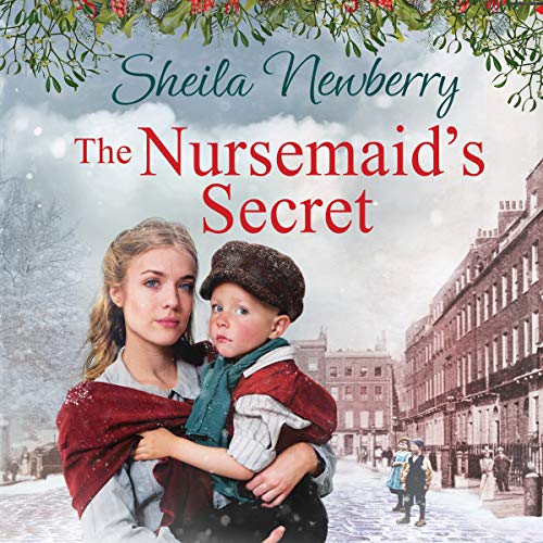 The Nursemaid's Secret by Sheila Newberry