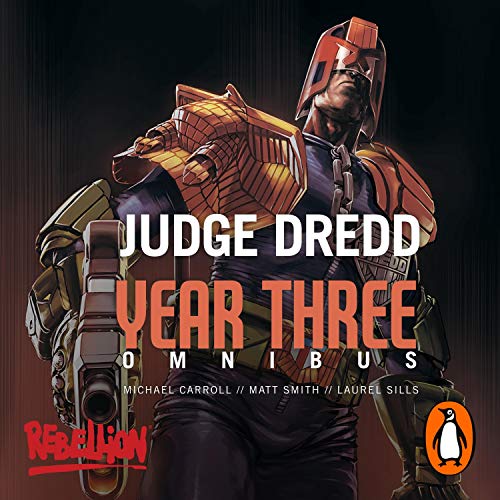 Judge Dredd Year Three by Michael Carroll