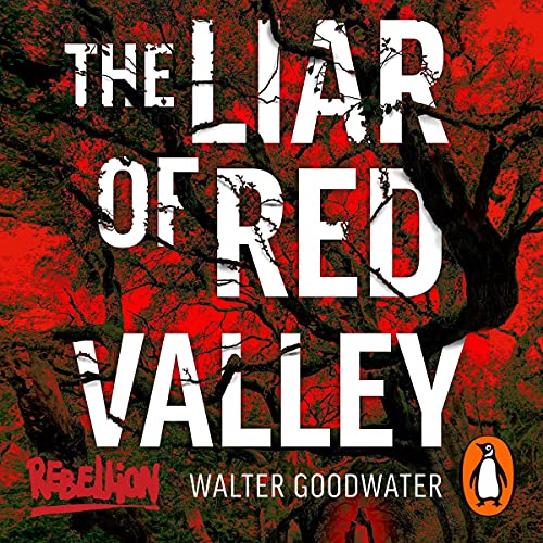 The Liar of Red Valley by Walter Goodwater