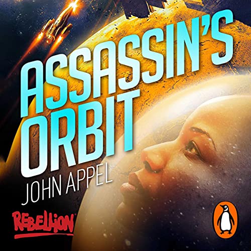 Assassin's Orbit by John Appel
