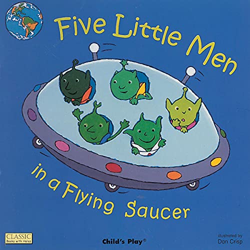 Five Little Men in a Flying Saucer by Dan Crisp
