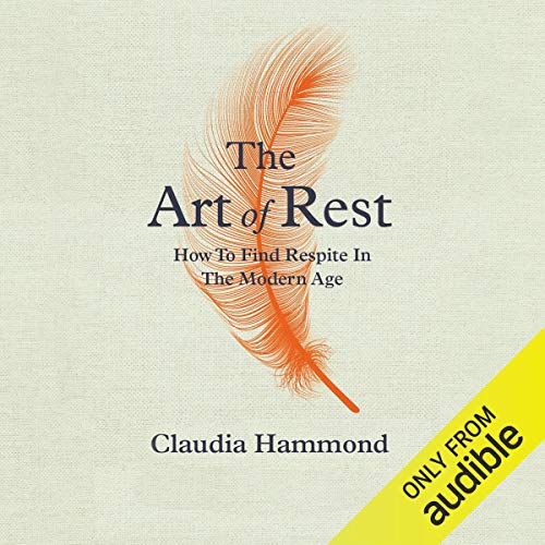 The Art of Rest by Claudia Hammond