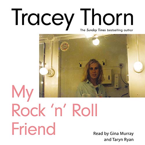 My Rock 'n' Roll Friend by Tracey Thorn