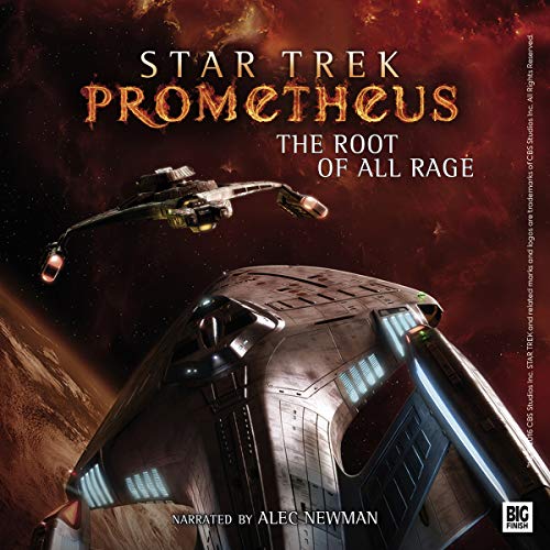 Star Trek Prometheus - The Root of All Rage
