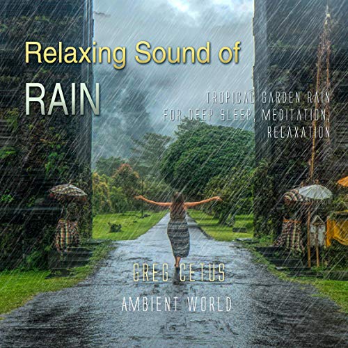 Relaxing Sound of Rain