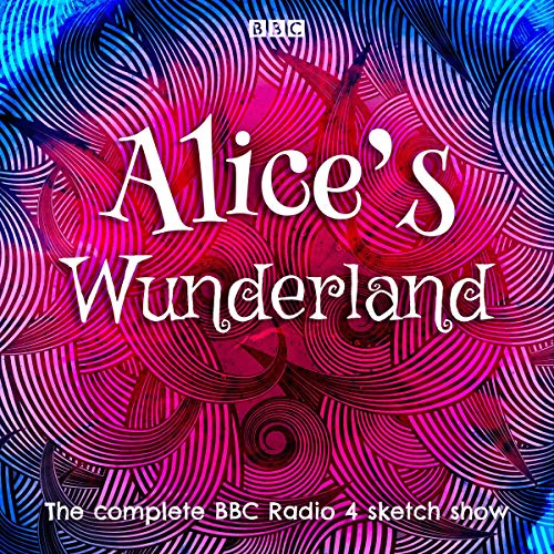 Alice’s Wunderland by Alice Lowe