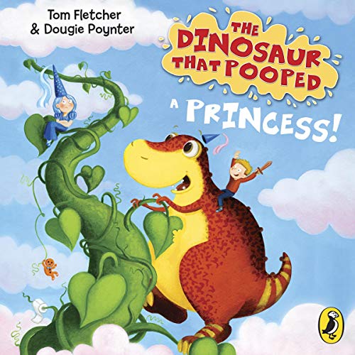 The Dinosaur that Pooped a Princess!