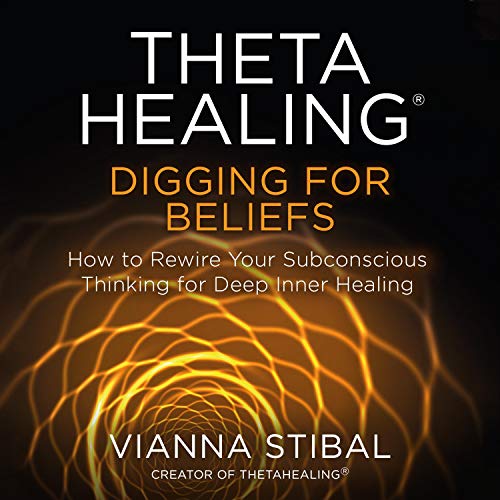 ThetaHealing&reg; Digging for Beliefs