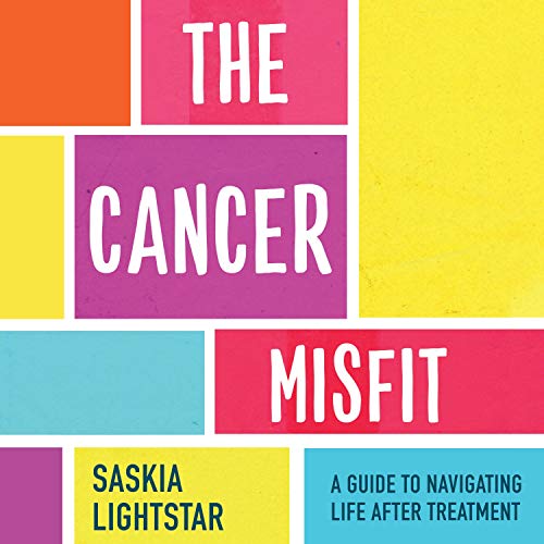 The Cancer Misfit by Saskia Lightstar
