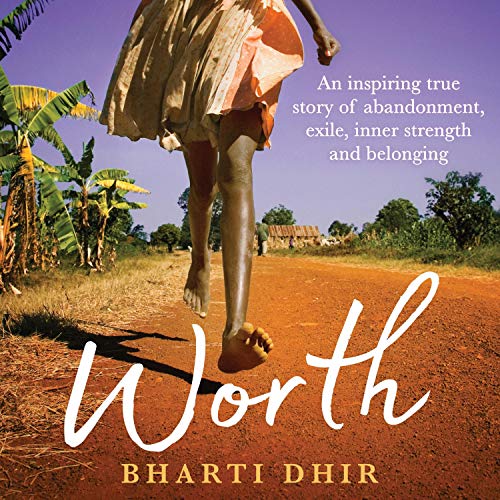 Worth by Bharti Dhir