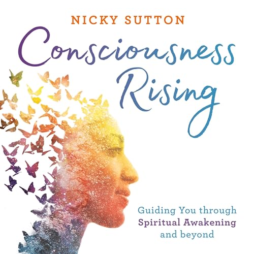 Consciousness Rising by Nicky Sutton