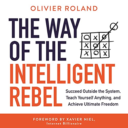 The Way of the Intelligent Rebel by Olivier Roland
