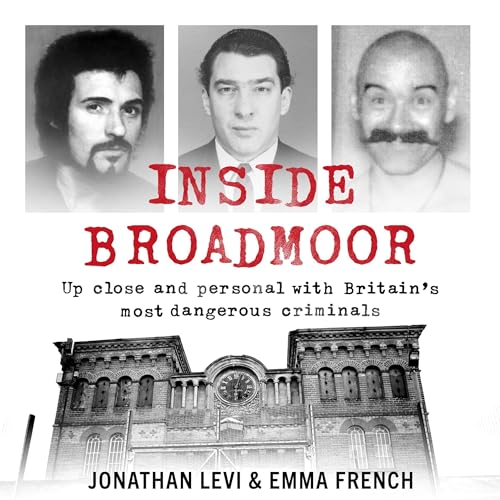 Inside Broadmoor by Jonathan Levi