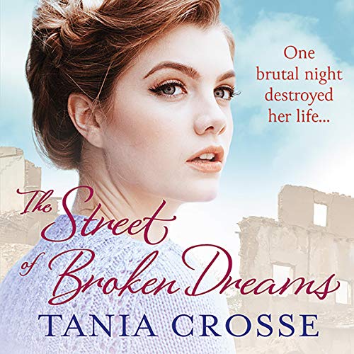 The Street of Broken Dreams by Tania Crosse