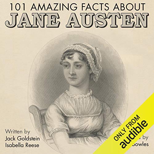 101 Amazing Facts About Jane Austen