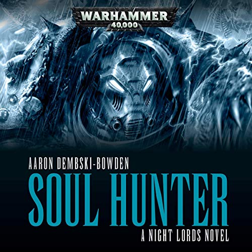 Soul Hunter by Aaron Dembski-Bowden
