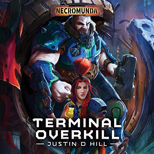 Terminal Overkill by Justin D Hill