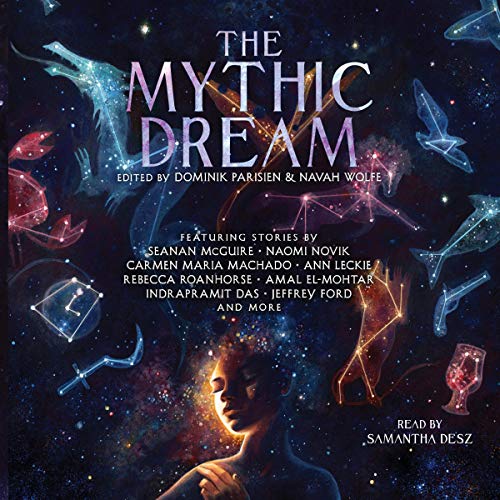 The Mythic Dream by Dominik Parisien - editor