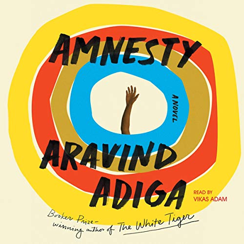 Amnesty by Aravind Adiga