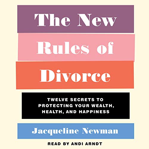 The New Rules of Divorce by Jacqueline Newman