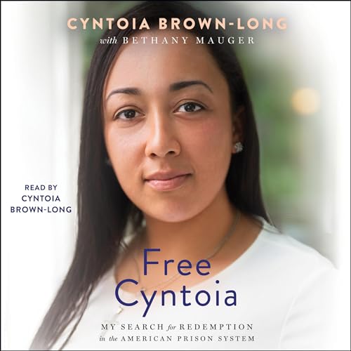 Free Cyntoia by Cyntoia Brown-Long