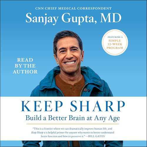 Keep Sharp by Sanjay Gupta M.D. M.D.