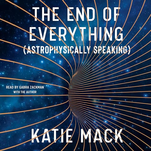 The End of Everything by Katie Mack