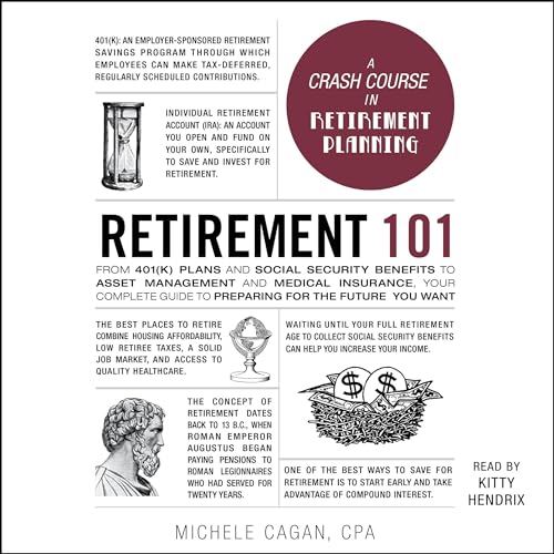 Retirement 101 by Michele Cagan CPA CPA