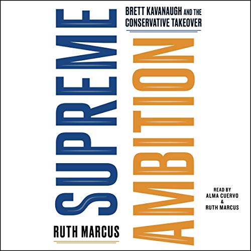 Supreme Ambition by Ruth Marcus