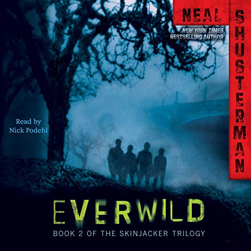 Everwild by Neal Shusterman
