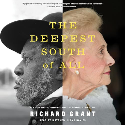 The Deepest South of All by Richard Grant