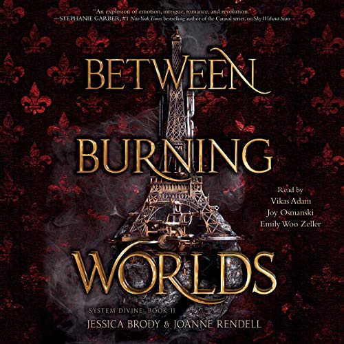 Between Burning Worlds by Jessica Brody