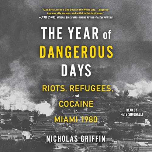 The Year of Dangerous Days by Nicholas Griffin