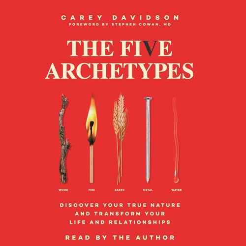 The Five Archetypes by Carey Davidson