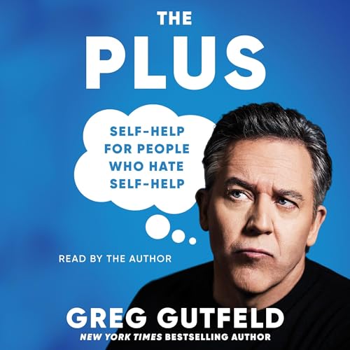 The Plus by Greg Gutfeld