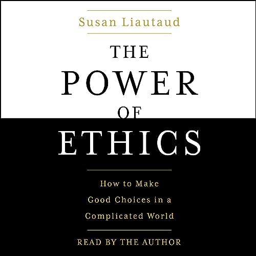 The Power of Ethics by Susan Liautaud