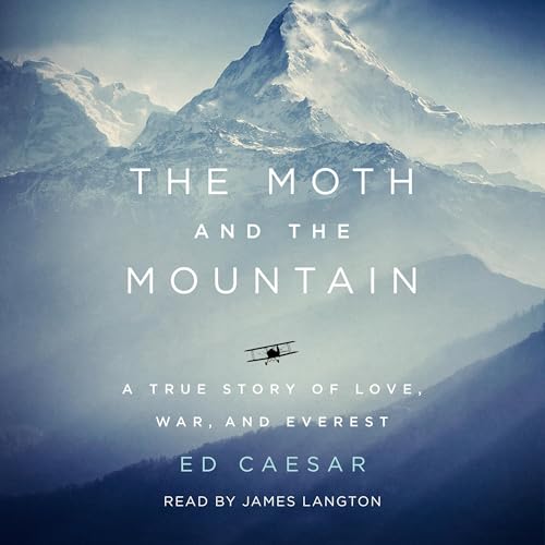 The Moth and the Mountain by Ed Caesar