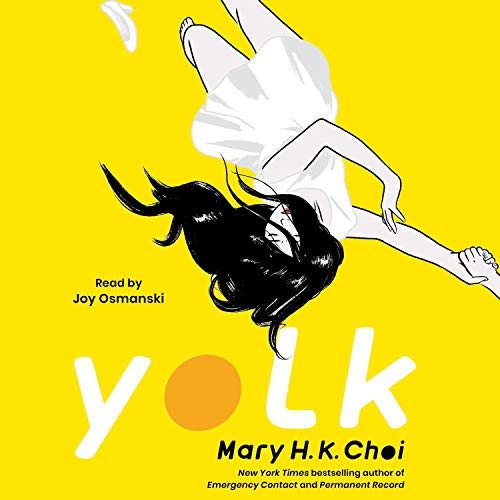 Yolk by Mary H. K. Choi