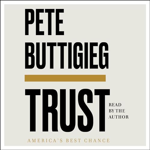Trust by Pete Buttigieg