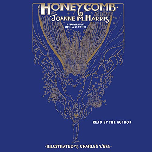 Honeycomb by Joanne M. Harris