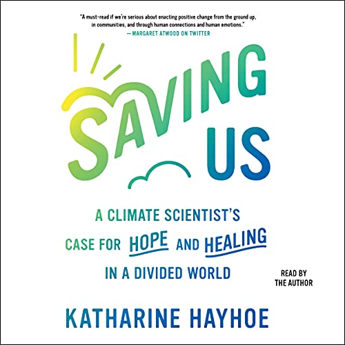 Saving Us by Katharine Hayhoe