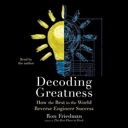 Decoding Greatness by Ron Friedman
